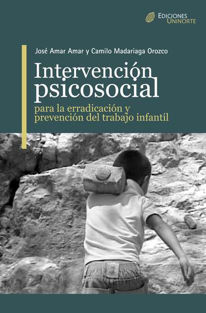 José Amar Amar - Intervención Psicosocial para la erradicación y prevención del trabajo infantil