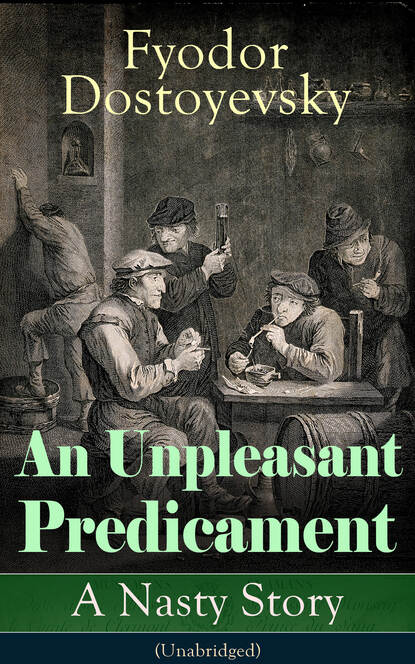 

An Unpleasant Predicament: A Nasty Story (Unabridged)