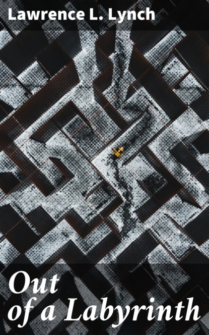 

Out of a Labyrinth