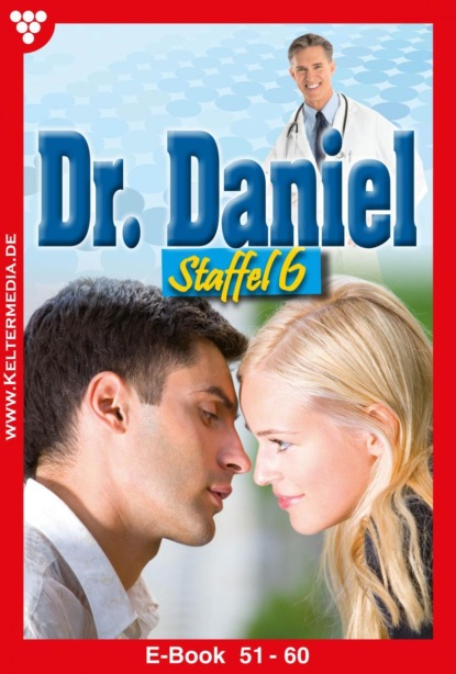 Marie Francoise - Dr. Daniel Staffel 6 – Arztroman