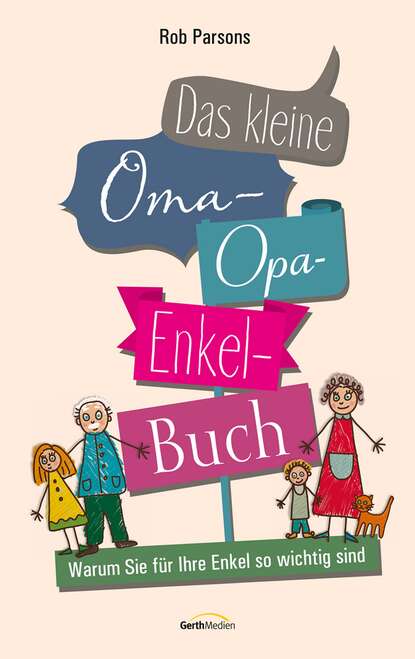 

Das kleine Oma-Opa-Enkel-Buch