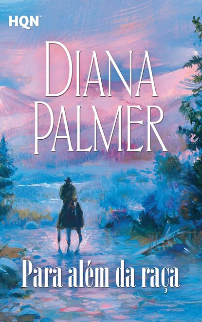 Diana Palmer - Para além da raça