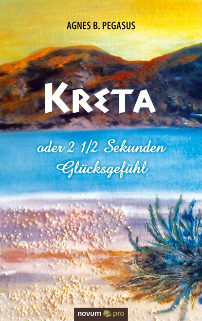 Kreta oder 2 1/2 Sekunden Glücksgefühl