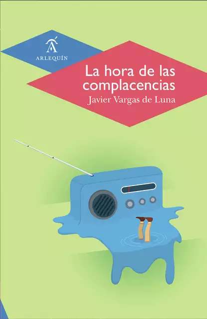 Обложка книги La hora de las complacencias, Javier Vargas de Luna