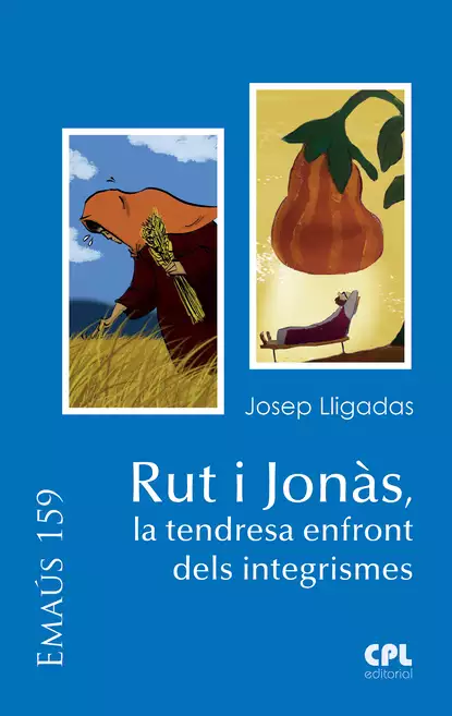 Обложка книги Rut i Jonàs, la tendresa enfront dels integrismes, Josep Lligadas Vendrell