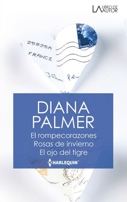 Diana Palmer - El rompe corazones - Rosas de invierno - El ojo del tigre
