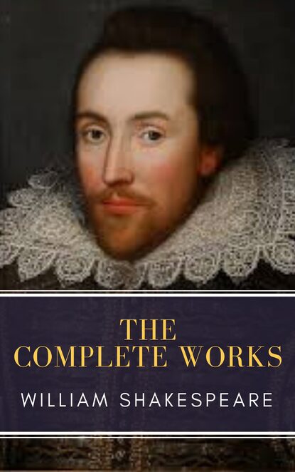 MyBooks Classics - The Complete Works of William Shakespeare: Illustrated edition (37 plays, 160 sonnets and 5 Poetry Books With Active Table of Contents)