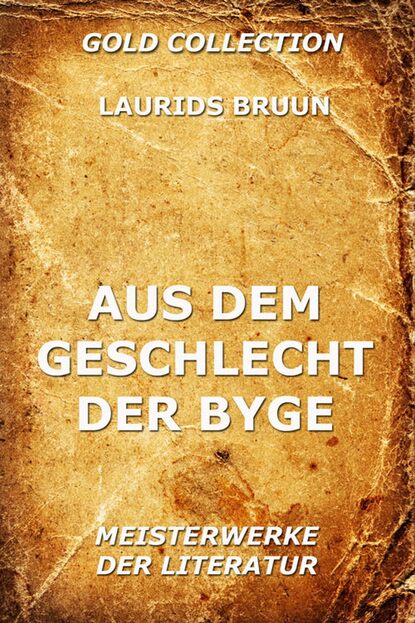 

Aus dem Geschlecht der Byge