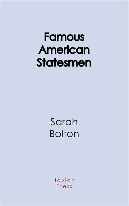 

Famous American Statesmen