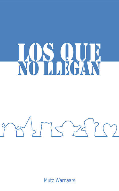 

Los que no llegan