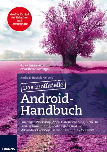 Andreas Itzchak  Rehberg - Das inoffizielle Android-Handbuch