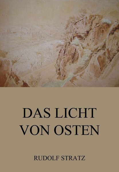 

Das Licht von Osten