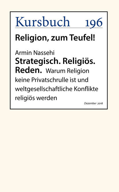 Armin  Nassehi - Strategisch. Religiös. Reden.