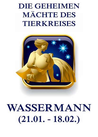 Jürgen Beck - Die geheimen Mächte des Tierkreises - Der Wassermann