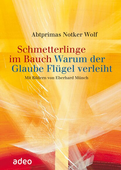 Notker Wolf - Schmetterlinge im Bauch