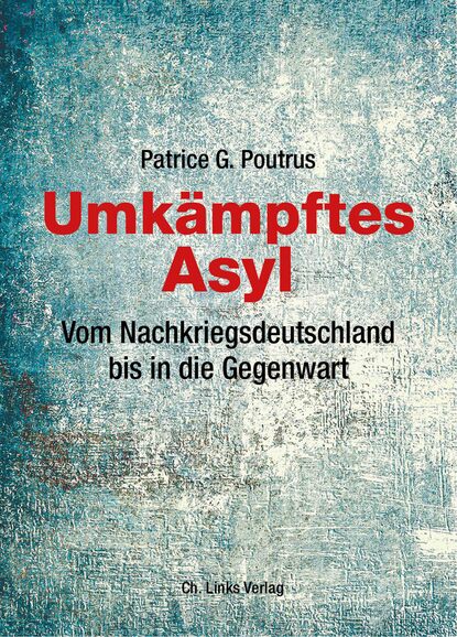 

Umkämpftes Asyl