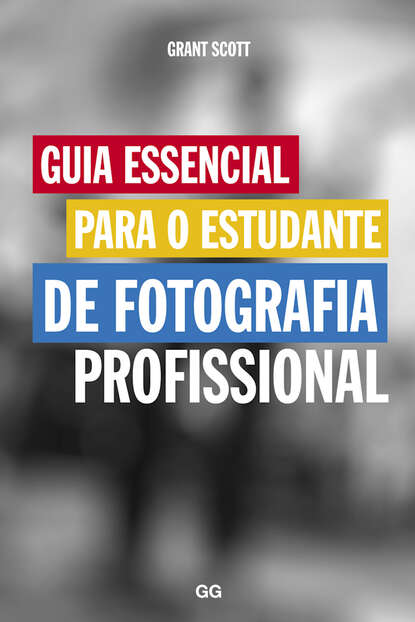 

Guia essencial para o estudante de fotografia profissional