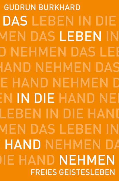 Das Leben in die Hand nehmen