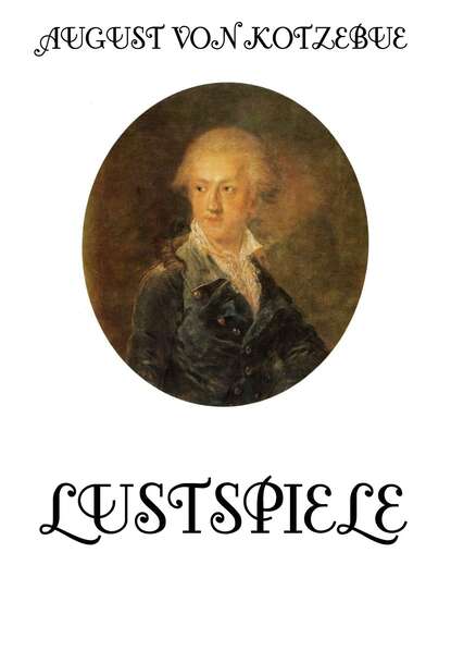 

Lustspiele