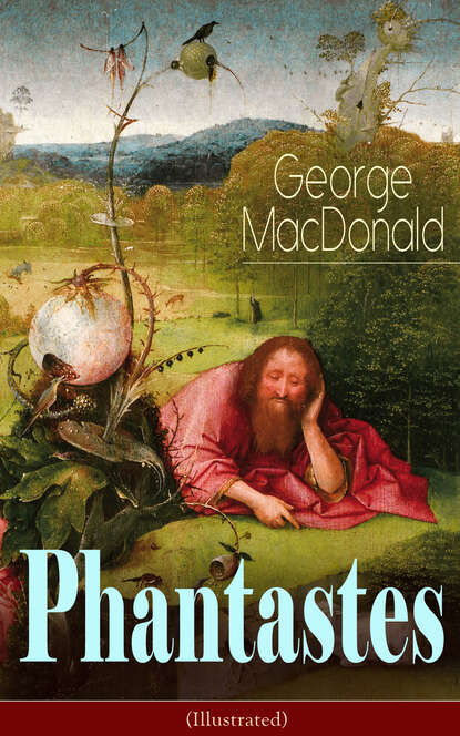 George MacDonald — Phantastes (Illustrated)