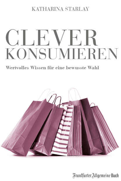 

Clever konsumieren