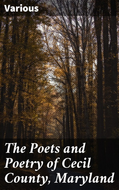 Various - The Poets and Poetry of Cecil County, Maryland