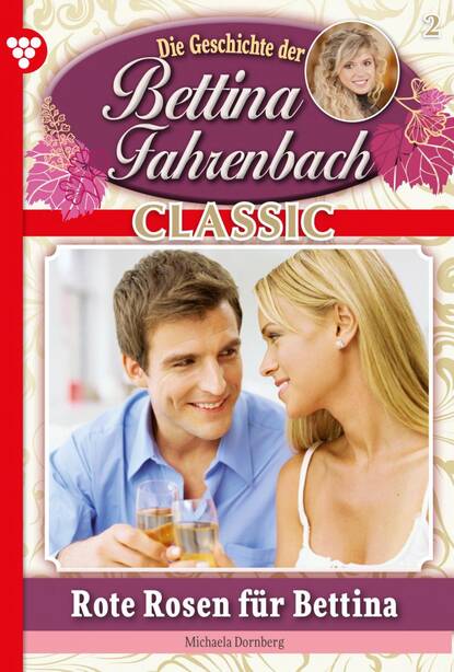 

Bettina Fahrenbach Classic 2 – Liebesroman