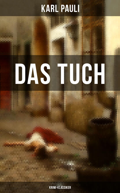 

Das Tuch (Krimi-Klassiker)