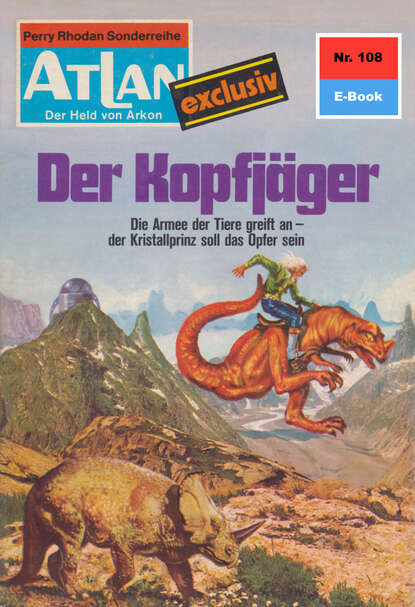 Klaus Fischer - Atlan 108: Der Kopfjäger