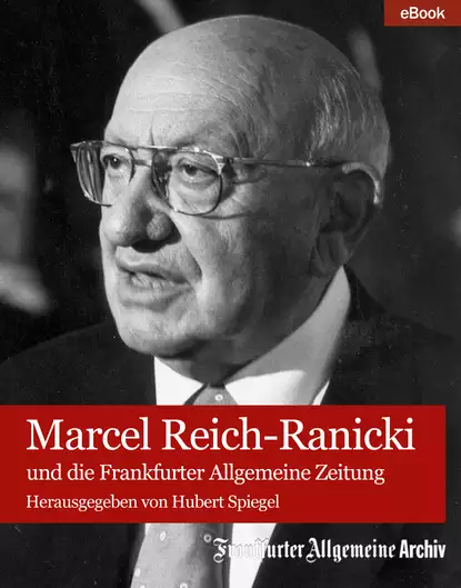 Обложка книги Marcel Reich-Ranicki, Frankfurter Allgemeine  Archiv