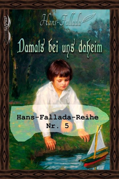 Обложка книги Damals bei uns daheim, Ханс Фаллада