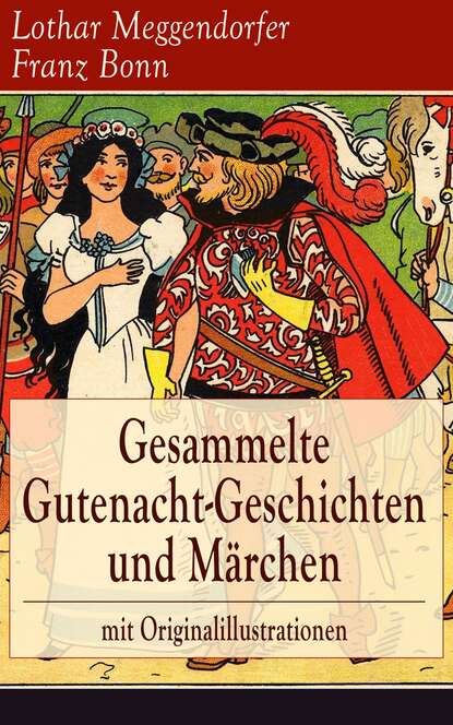 Franz Bonn - Gesammelte Gutenacht-Geschichten und Märchen mit Originalillustrationen