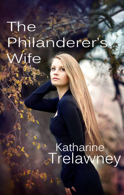 The Philanderer's Wife (Katherine  Trelawney). 