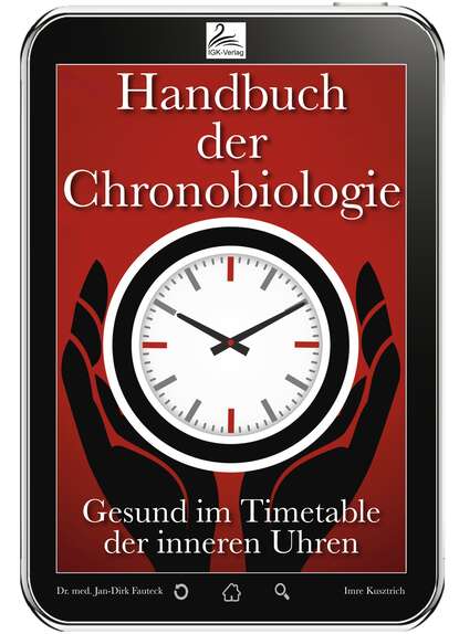 Handbuch der Chronobiologie - Dr. med. Jan-Dirk  Fauteck