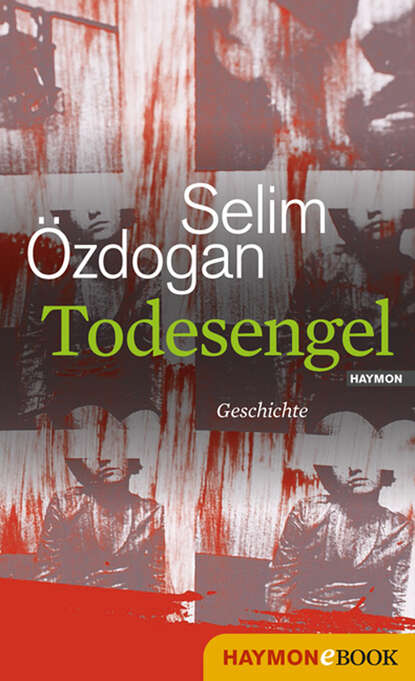 Todesengel (Selim  Ozdogan). 