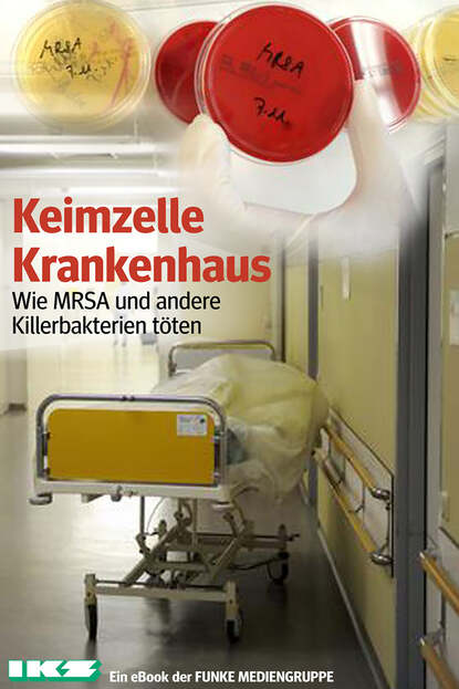 Keimzelle Krankenhaus. IKZ-Ausgabe (Klaus  Brandt). 