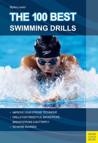 Blythe  Lucero - The 100 Best Swimming Drills