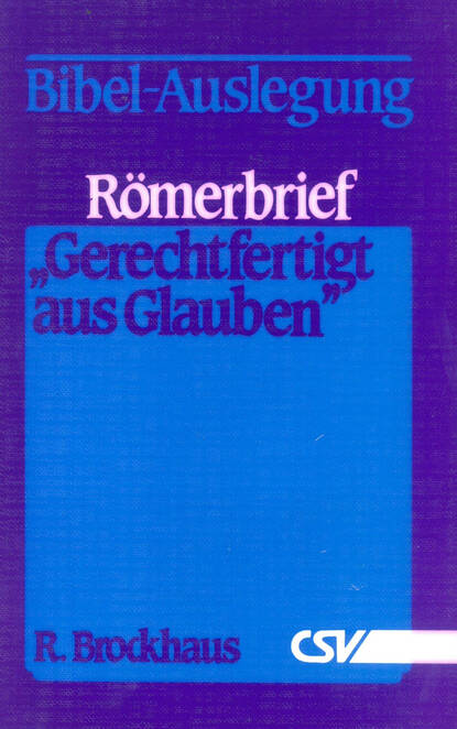 Römerbrief - Gerechtfertigt aus Glauben (R.  Brockhaus).  - Скачать | Читать книгу онлайн