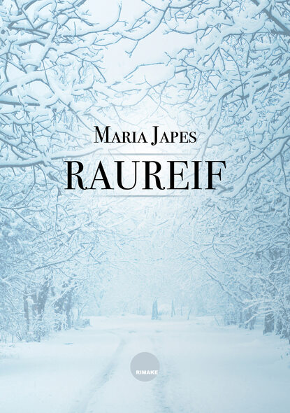 Raureif (Maria Japes). 