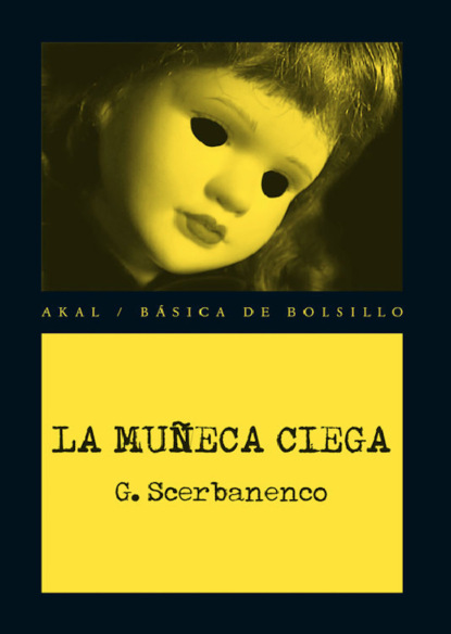 G. Scerbanenco - La muñeca ciega