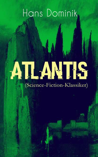 Dominik Hans - Atlantis (Science-Fiction-Klassiker)