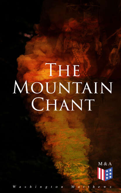 Washington Matthews - The Mountain Chant