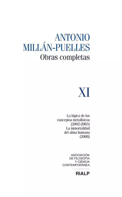 Обложка книги Millán-Puelles Vol. XI Obras Completas, Antonio Millán-Puelles