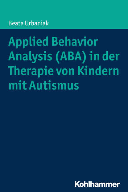 

Applied Behavior Analysis (ABA) in der Therapie von Kindern mit Autismus