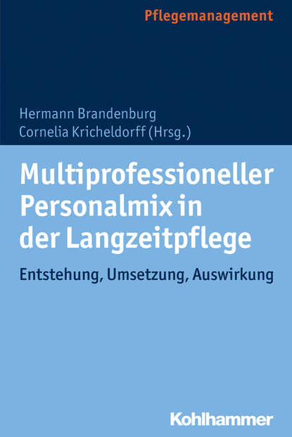 

Multiprofessioneller Personalmix in der Langzeitpflege