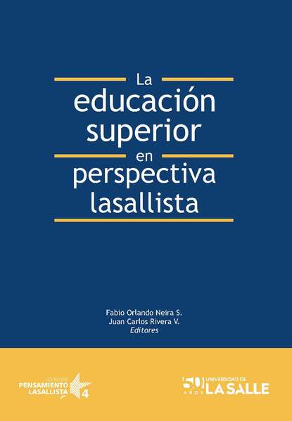 

La educación superior en perspectiva lasallista