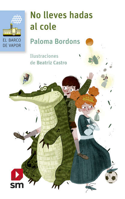 Paloma  Bordons - No lleves hadas al cole