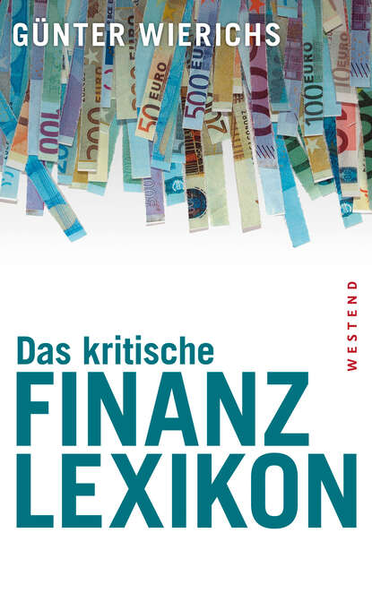 Gunter  Wierichs - Das kritische Finanzlexikon