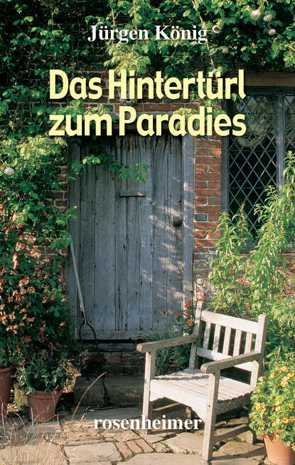 Das Hintertürl zum Paradies (Jürgen König). 