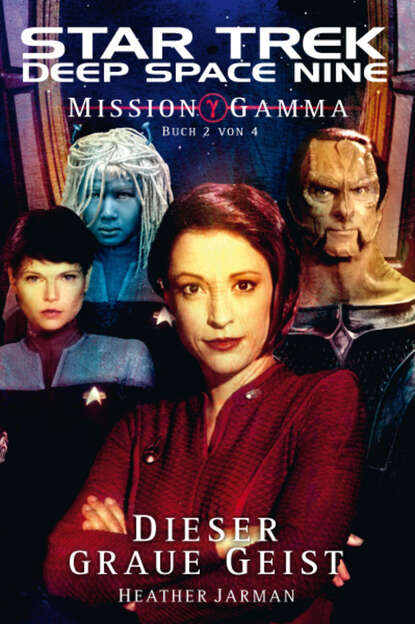 Heather  Jarman - Star Trek - Deep Space Nine 8.06: Mission Gamma 2 - Dieser graue Geist